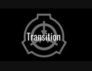【SCPMAD】Transition