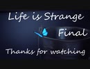 【Life is Strange】何かを守るためにオタク2人が実況プレイ Finalpart