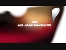 「subi - Music Selection 003」※Jazz・すびP 00151