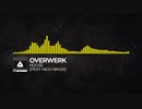 OVERWERK - House (Feat. Nick Nikon)【Monstercat Release】