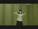 【松子】踊ってみた【松閣下(笑)】
