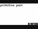 TRAP【primitive pain】original