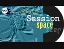 Session Space