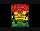 #30 Killa Killa MIX4 (2014.6.8)【Dancehall Reggae Classics】