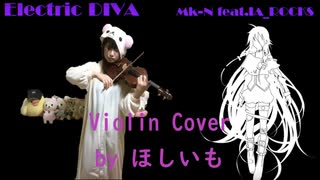 Electric DIVA (Mk-N feat.IA_ROCKS) バイオリンで弾いてみた！