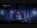 【実況プレイ】秋の夜長にHollow Knight part16