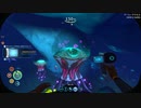 [実況]　はてしなく海26 ”Subnautica Below Zero”