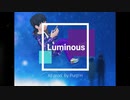 Luminous/Purp H a.k.a 非リアの王