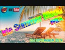 #32 Irie Summer Mood MIX 2K15 (2015.6.7)【Dancehall Reggae】