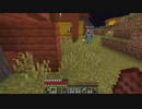 【minecraft】　渡り鳥クラフト　パート11