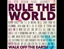 洋楽を高音質で聴いてみよう【1371】Walk Off The Earth 『Rule The World』