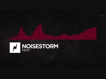 Noisestorm - Heist【Monstercat Release】
