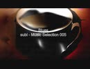 「subi - Music Selection 005」※Blues・すびP 00156
