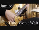 【Jamiroquai】『Time Won't Wait』弾いてみた 【ベース】