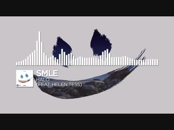 SMLE - Halo (Feat. Helen Tess)【Monstercat Release】