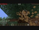 マインクラフト。木を見つけようの旅。グダグダプレイです。