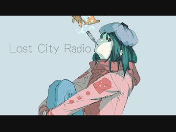 ロストシティレディオ(Lost City Radio) / FLG4 feat. 初音ミク