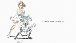 【Vocaloid / Amy, 初音ミク / original】If I Could Forget All About You