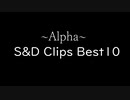 S&D Top10MyFavoriteClips