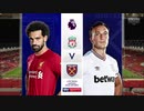 《19-20EPL：第27節》 リヴァプール vs ウェストハム