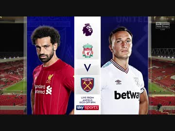 《19-20EPL：第27節》 リヴァプール vs ウェストハム