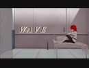【Fate/MMD】WAVE【ぐだ子ちゃんとカルデアのみんな】