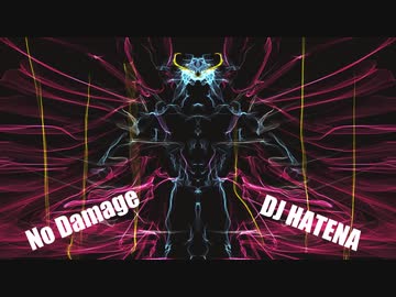 【hardstyle】No Damage【DJ HATENA】