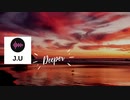 Deeper