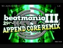 beatmania III APPEND CORE REMIX - オープニング＋デモ