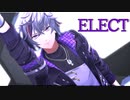 【にじさんじMMD】ELECT【不破湊】