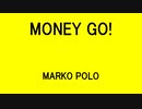 MONEY GO! - MARKO POLO