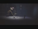 【Little Nightmares】小さき悪夢part8【ゲーム実況】