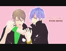 【MMDA3!】リバースユニバース【一成/三角】
