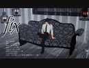 【ＭＭＤ刀剣乱舞】　fix　陸奥守吉行