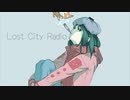 ロストシティレディオ(Lost City Radio)　歌ってみた 【ごも】
