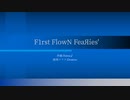【オリジナル曲:初制作】F1rst FlowN FeaЯies'