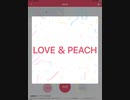 【今夜のデレステソング】第13夜　LOVE & PEACH