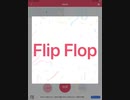 【今夜のデレステソング】第21夜　Flip Flop