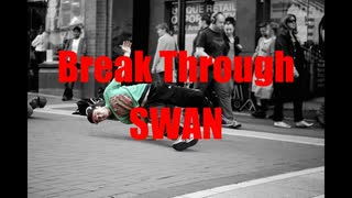 【ニコラップ】SWAN - Break Through