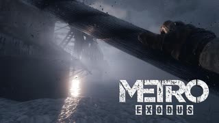 【Metro Exodus】跳ね橋を超えてヤマンタウへ【さくさく実況プレイ#8】