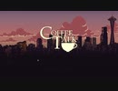 【COFFEETALK】経験者に教えてもらって実況プレイ【part1】