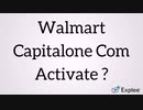 Walmart Capitalone Com Activate ? Call Now 1-855-276-3666