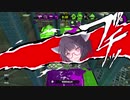 【ガチマッチ】適当きりたんのスプラトゥーン２！！Vol2【ガチホコ】