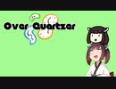 【AIシンガーきりたん】Over "Quartzer" FULL【NEUTORINOカバー】