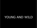 YOUNG AND WILD_M