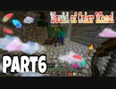 【マイクラ】#6 - あっづい！【World of color wheel】