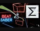 【Beat saber】-FINAL SIGMA- by REOL (Expart Plus)