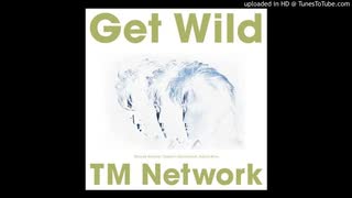 Get Wild ’89 7inch Version (予想version) / TM NETWORK