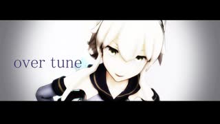 MMD『overtune』