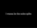 I wanna be the noise spike